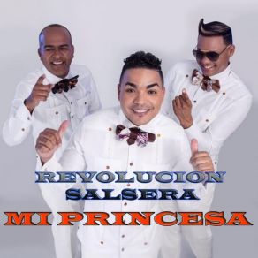 Download track Mi Princesa Revolucion Salsera