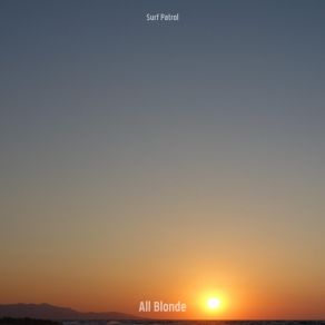 Download track All Blonde Surf Patrol