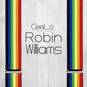 Download track Robin Williams Cee-Lo Green