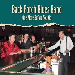 Download track If You Dance With Me Back Porch Blues Band