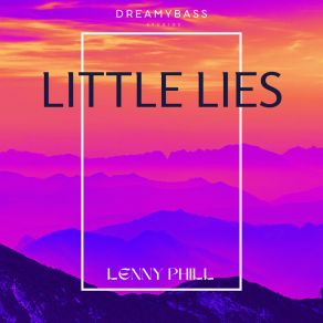 Download track Little Lies Lenny Phill