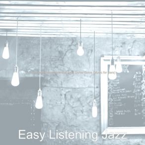 Download track Breathtaking Ambience For Bars Easy Listening Jazz