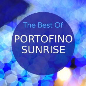 Download track I Wan't Give Up Portofino - Sunrise