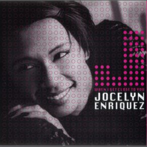 Download track When I Get Close To You (Thunderpuss Club Remix) Jocelyn Enriquez