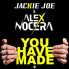 Download track You Have Made (Alex Nocera Remix) Jackie Joe