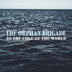 Download track Captain's Song (Sorley Boy) The Orphan Brigade