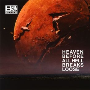 Download track Heaven Before All Hell Breaks Loose Plan B