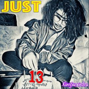 Download track Just 13 King Surendra