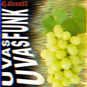 Download track Uvas Uvas Funk (Slowed) Dj. Dicon52