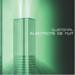 Download track Electricite De Nuit Subtonal