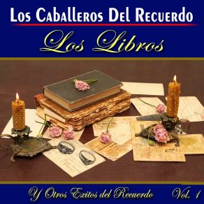 Download track Tus Recuerdos Los Caballeros Del Recuerdo