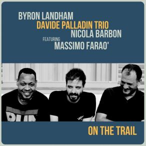 Download track Our Love Is Here To Stay Byron Landham, Nicola Barbon, Davide Palladin