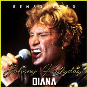 Download track Diana - Remastered Johnny Hallyday