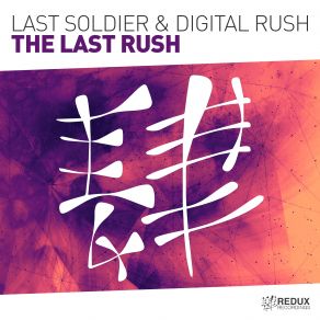 Download track The Last Rush (Extended Mix) Digital Rush, Last Soldier