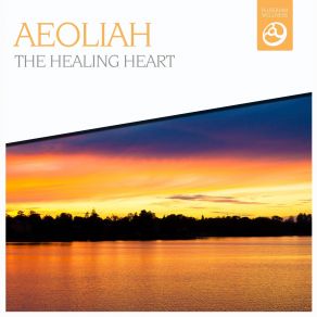 Download track The Healing Heart Aeoliah