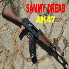 Download track Ak47 Sammy Dread