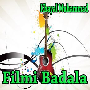 Download track Bay Gharaza Che Di Yar Khayal Muhammad