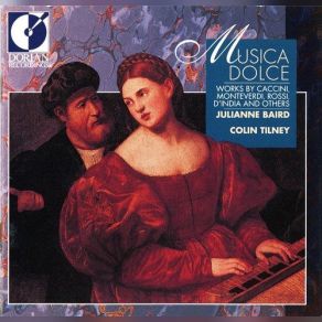 Download track Dolcissimo Sospiro, For Voice & Continuo [Caccini] Julianne Baird, Colin Tilney