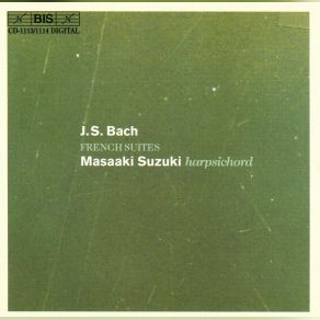 Download track Suite En Mi Bemol Majeur, BWV819a - IV. Bourree Masaaki Suzuki