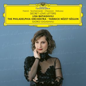 Download track Franck: Sonata For Violin And Piano In A Major FWV 8 - III. Recitativo-Fantasia Debussy, Philadelphia Orchestra, The, Chausson, Szymanowski, Giorgi Gigashvili, Yannick Nezet