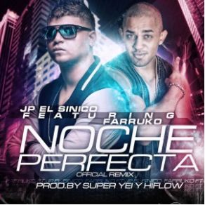 Download track Noche Perfecta (Official Remix) Farruko, JP 