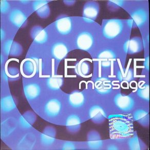 Download track Message (Extended Edit - M. C. Ace Rmx) The Collective