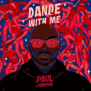 Download track Dance With Me (Lil Tal Radio Edit) Paul JohnsonLil Tal