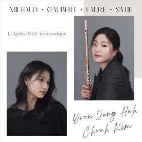 Download track Milhaud: Sonatine For Flute And Piano, Op. 76: I. Tendre Yoon Jung Huh