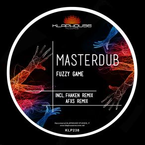 Download track Fuzzy Game. (Afxs Remix) Masterdub