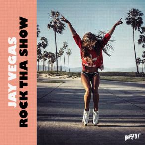 Download track Rock Tha Show (Original Mix) Jay Vegas