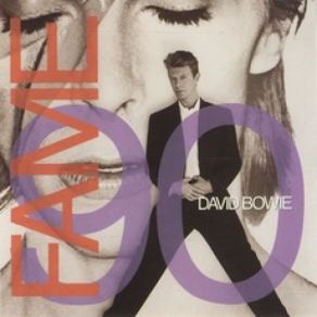 Download track Fame 90 (Absolutely Nothing Premeditated / Epic Mix) David Bowie