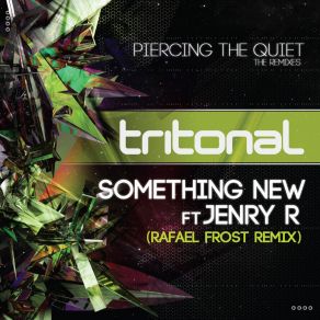 Download track Something New (Rafael Frost Remix) Tritonal, Jenry R.