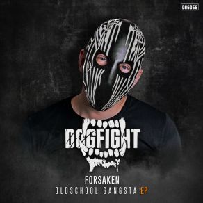 Download track Oldschool Gangsta The Forsaken