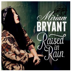 Download track Raised In Rain Miriam Bryant