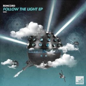 Download track Follow The Light (Original Mix) RemcordDonamaria