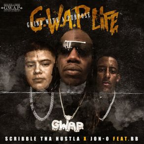 Download track G. W. A. P Intro Scribble Tha HustlaJon-O