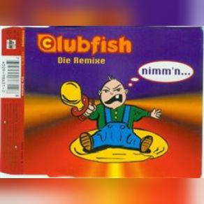 Download track Nimm'n (Private Area Remix) Clubfish