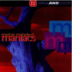 Download track To Hell And Back (Extended V 2, 01 Mix) Metal Minded Maniacs