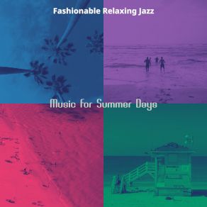 Download track Outstanding Moods For Summer Fashionable Relaxing Jazz