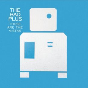 Download track Everywhere You Turn The Bad Plus