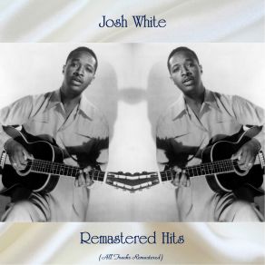 Download track St. Louis Blues (Remastered 2019) Josh White