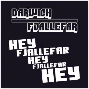 Download track Hey Fjallefar (Extended Version) Darwich