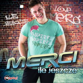 Download track Ile Jeszcze (Video Mix) Merci