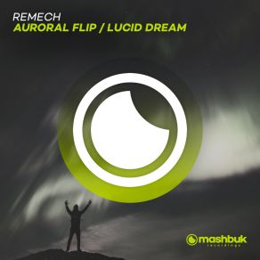 Download track Lucid Dream (Original Mix) ReMech