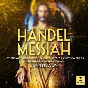 Download track 15 - Messiah, HWV 56, Pt. 1 - Recitative. And Lo, The Angel Of The Lord Came Upon Them Georg Friedrich Händel