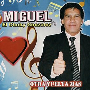 Download track Amigo Tu Sabes Miguel El Chucky Gonzalez