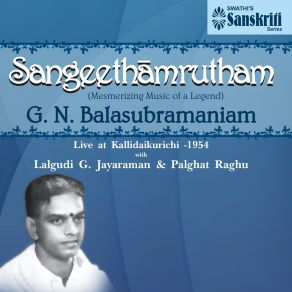 Download track Sudhamayi - Amrithavarshini - Rupakam (Live) Palghat Raghu