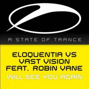 Download track Will See You Again (Original Mix) Vast Vision, Eloquentia, Robin Vane