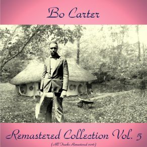 Download track Five Dollar Bill (Remastered 2016) Bo Carter