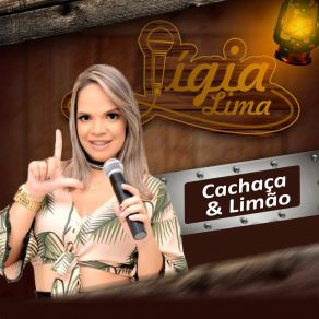 Download track Cachaça E Limão Ligia Lima